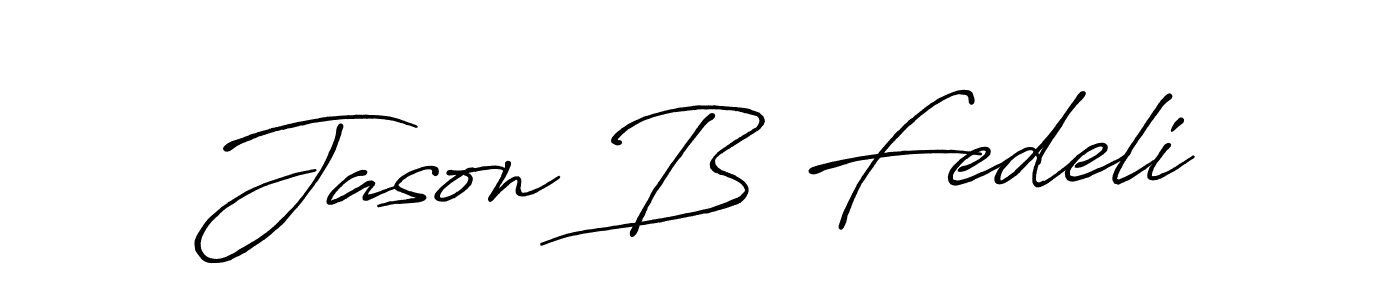 Create a beautiful signature design for name Jason B Fedeli. With this signature (Antro_Vectra_Bolder) fonts, you can make a handwritten signature for free. Jason B Fedeli signature style 7 images and pictures png