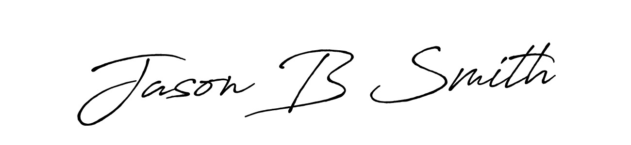 Also we have Jason B Smith name is the best signature style. Create professional handwritten signature collection using Antro_Vectra_Bolder autograph style. Jason B Smith signature style 7 images and pictures png