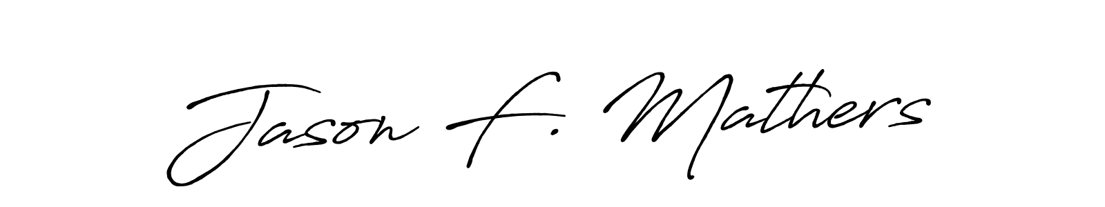 You can use this online signature creator to create a handwritten signature for the name Jason F. Mathers. This is the best online autograph maker. Jason F. Mathers signature style 7 images and pictures png