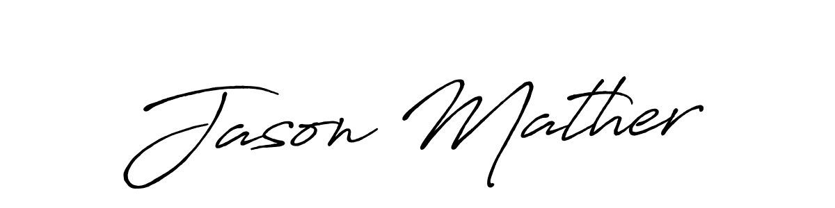 It looks lik you need a new signature style for name Jason Mather. Design unique handwritten (Antro_Vectra_Bolder) signature with our free signature maker in just a few clicks. Jason Mather signature style 7 images and pictures png