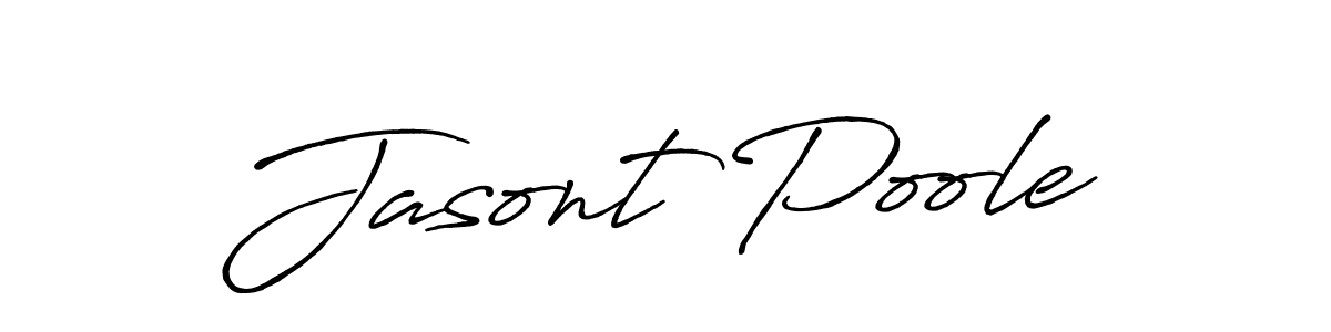 Design your own signature with our free online signature maker. With this signature software, you can create a handwritten (Antro_Vectra_Bolder) signature for name Jasont Poole. Jasont Poole signature style 7 images and pictures png