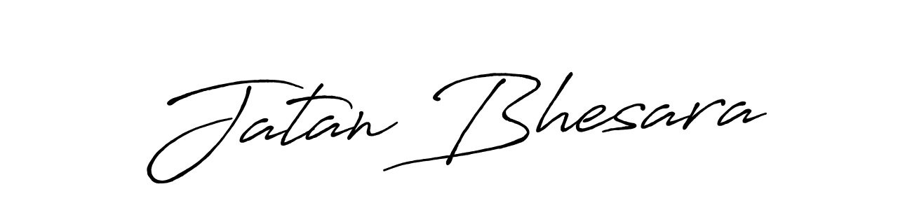 Create a beautiful signature design for name Jatan Bhesara. With this signature (Antro_Vectra_Bolder) fonts, you can make a handwritten signature for free. Jatan Bhesara signature style 7 images and pictures png