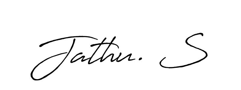 Make a beautiful signature design for name Jathu. S. With this signature (Antro_Vectra_Bolder) style, you can create a handwritten signature for free. Jathu. S signature style 7 images and pictures png