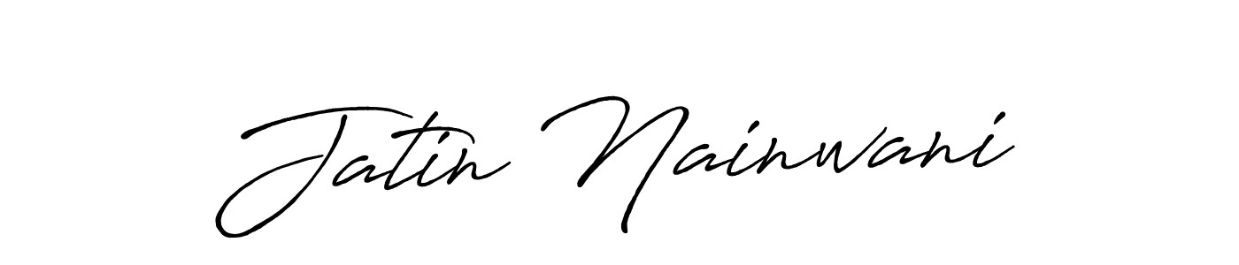 How to make Jatin Nainwani name signature. Use Antro_Vectra_Bolder style for creating short signs online. This is the latest handwritten sign. Jatin Nainwani signature style 7 images and pictures png