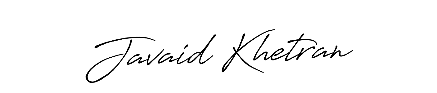 Antro_Vectra_Bolder is a professional signature style that is perfect for those who want to add a touch of class to their signature. It is also a great choice for those who want to make their signature more unique. Get Javaid Khetran name to fancy signature for free. Javaid Khetran signature style 7 images and pictures png