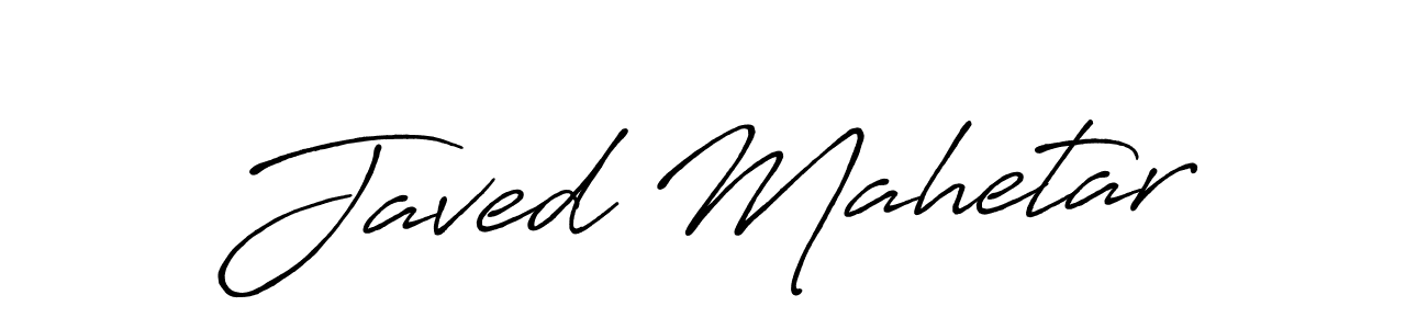 The best way (Antro_Vectra_Bolder) to make a short signature is to pick only two or three words in your name. The name Javed Mahetar include a total of six letters. For converting this name. Javed Mahetar signature style 7 images and pictures png