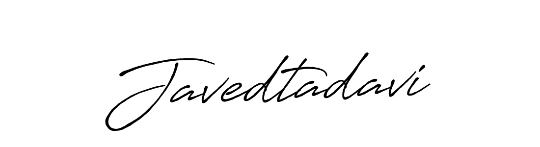 You can use this online signature creator to create a handwritten signature for the name Javedtadavi. This is the best online autograph maker. Javedtadavi signature style 7 images and pictures png