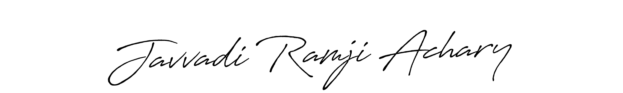 Make a beautiful signature design for name Javvadi Ramji Achary. With this signature (Antro_Vectra_Bolder) style, you can create a handwritten signature for free. Javvadi Ramji Achary signature style 7 images and pictures png