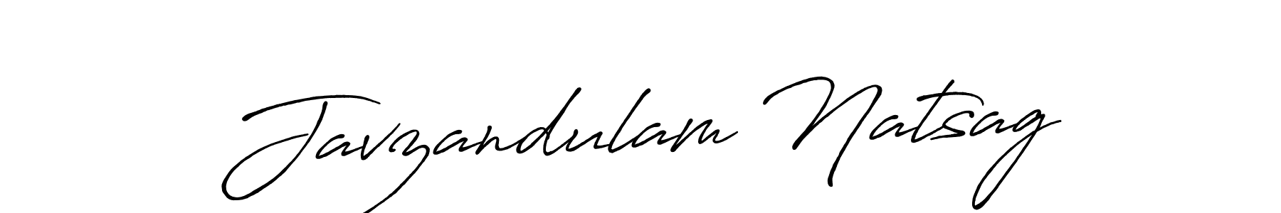 You should practise on your own different ways (Antro_Vectra_Bolder) to write your name (Javzandulam Natsag) in signature. don't let someone else do it for you. Javzandulam Natsag signature style 7 images and pictures png