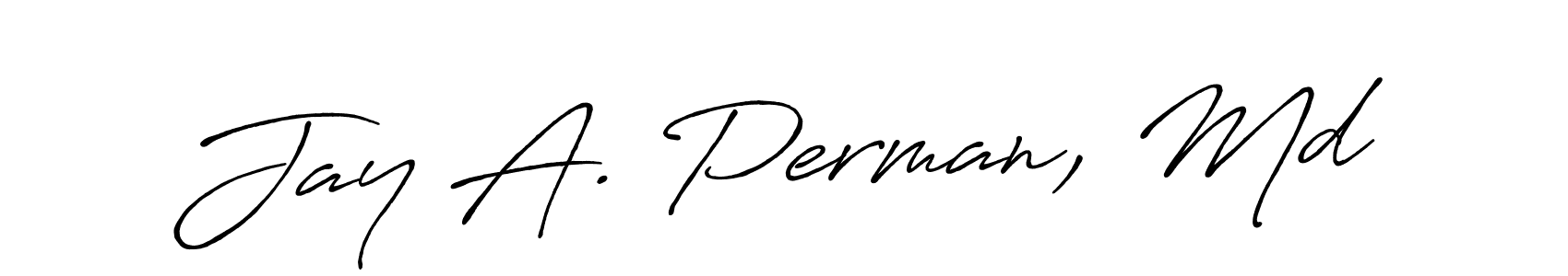 Make a short Jay A. Perman, Md signature style. Manage your documents anywhere anytime using Antro_Vectra_Bolder. Create and add eSignatures, submit forms, share and send files easily. Jay A. Perman, Md signature style 7 images and pictures png