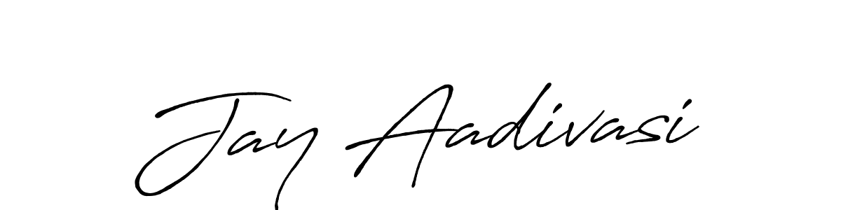 How to make Jay Aadivasi name signature. Use Antro_Vectra_Bolder style for creating short signs online. This is the latest handwritten sign. Jay Aadivasi signature style 7 images and pictures png