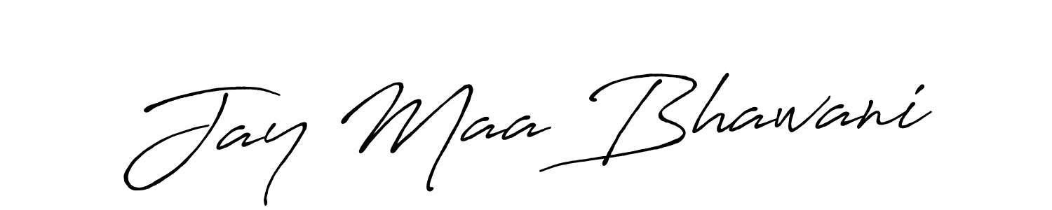Once you've used our free online signature maker to create your best signature Antro_Vectra_Bolder style, it's time to enjoy all of the benefits that Jay Maa Bhawani name signing documents. Jay Maa Bhawani signature style 7 images and pictures png