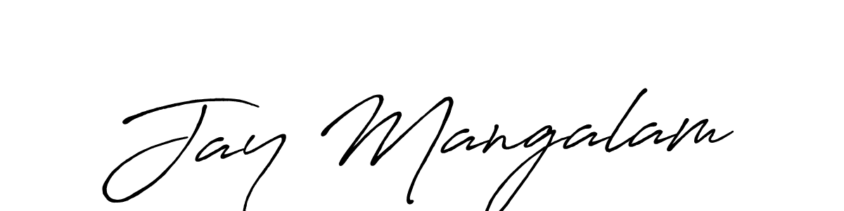 Jay Mangalam stylish signature style. Best Handwritten Sign (Antro_Vectra_Bolder) for my name. Handwritten Signature Collection Ideas for my name Jay Mangalam. Jay Mangalam signature style 7 images and pictures png