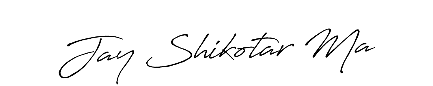 Make a short Jay Shikotar Ma signature style. Manage your documents anywhere anytime using Antro_Vectra_Bolder. Create and add eSignatures, submit forms, share and send files easily. Jay Shikotar Ma signature style 7 images and pictures png