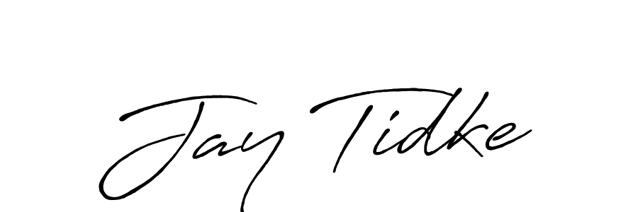Jay Tidke stylish signature style. Best Handwritten Sign (Antro_Vectra_Bolder) for my name. Handwritten Signature Collection Ideas for my name Jay Tidke. Jay Tidke signature style 7 images and pictures png