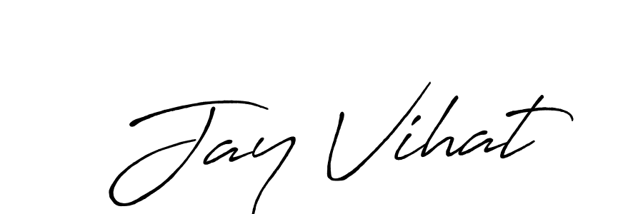 Design your own signature with our free online signature maker. With this signature software, you can create a handwritten (Antro_Vectra_Bolder) signature for name Jay Vihat. Jay Vihat signature style 7 images and pictures png