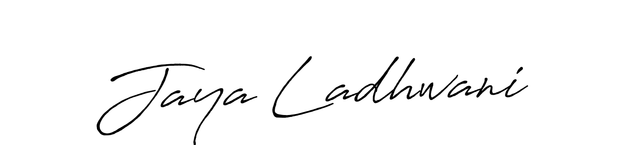 Make a beautiful signature design for name Jaya Ladhwani. With this signature (Antro_Vectra_Bolder) style, you can create a handwritten signature for free. Jaya Ladhwani signature style 7 images and pictures png