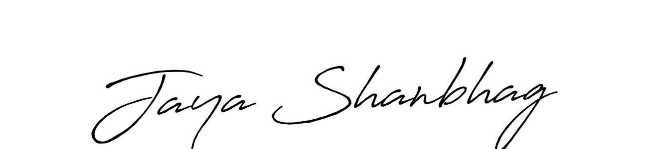 You should practise on your own different ways (Antro_Vectra_Bolder) to write your name (Jaya Shanbhag) in signature. don't let someone else do it for you. Jaya Shanbhag signature style 7 images and pictures png