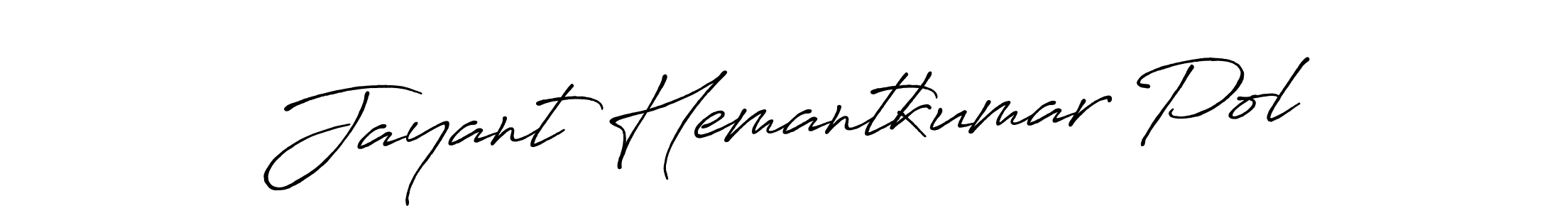 Make a beautiful signature design for name Jayant Hemantkumar Pol. With this signature (Antro_Vectra_Bolder) style, you can create a handwritten signature for free. Jayant Hemantkumar Pol signature style 7 images and pictures png