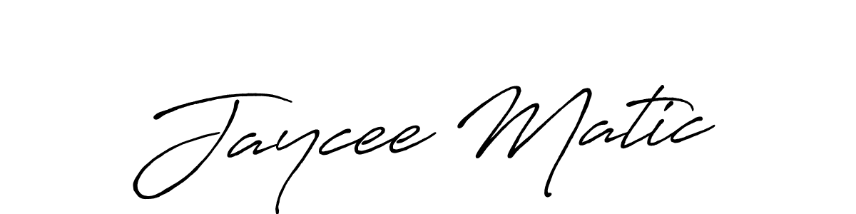 You should practise on your own different ways (Antro_Vectra_Bolder) to write your name (Jaycee Matic) in signature. don't let someone else do it for you. Jaycee Matic signature style 7 images and pictures png