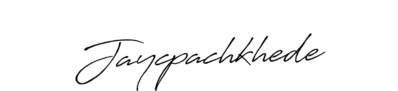 Make a short Jaycpachkhede signature style. Manage your documents anywhere anytime using Antro_Vectra_Bolder. Create and add eSignatures, submit forms, share and send files easily. Jaycpachkhede signature style 7 images and pictures png