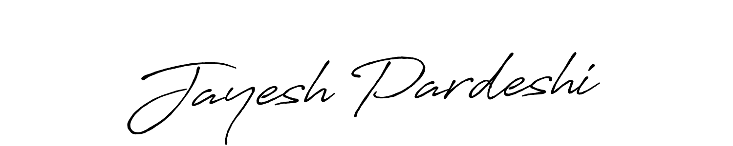 How to make Jayesh Pardeshi signature? Antro_Vectra_Bolder is a professional autograph style. Create handwritten signature for Jayesh Pardeshi name. Jayesh Pardeshi signature style 7 images and pictures png