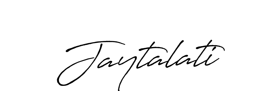 Jaytalati stylish signature style. Best Handwritten Sign (Antro_Vectra_Bolder) for my name. Handwritten Signature Collection Ideas for my name Jaytalati. Jaytalati signature style 7 images and pictures png