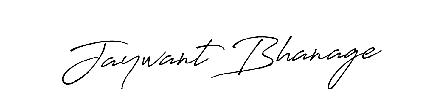 You should practise on your own different ways (Antro_Vectra_Bolder) to write your name (Jaywant Bhanage) in signature. don't let someone else do it for you. Jaywant Bhanage signature style 7 images and pictures png