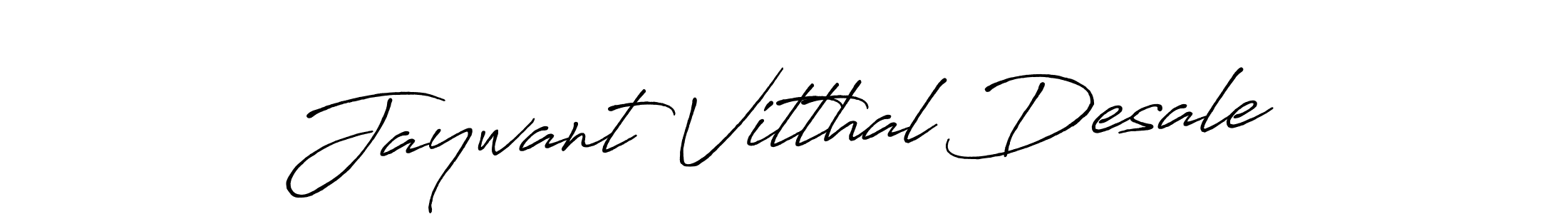 Design your own signature with our free online signature maker. With this signature software, you can create a handwritten (Antro_Vectra_Bolder) signature for name Jaywant Vitthal Desale. Jaywant Vitthal Desale signature style 7 images and pictures png