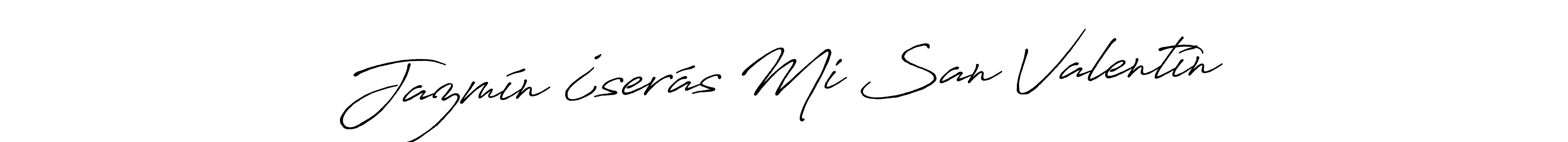 Also we have Jazmín ¿serás Mi San Valentín name is the best signature style. Create professional handwritten signature collection using Antro_Vectra_Bolder autograph style. Jazmín ¿serás Mi San Valentín signature style 7 images and pictures png