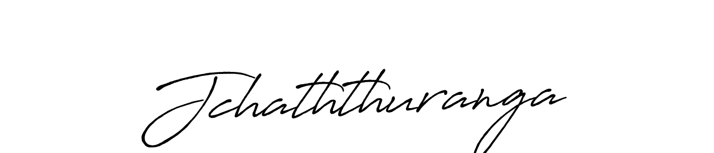 Jchaththuranga stylish signature style. Best Handwritten Sign (Antro_Vectra_Bolder) for my name. Handwritten Signature Collection Ideas for my name Jchaththuranga. Jchaththuranga signature style 7 images and pictures png