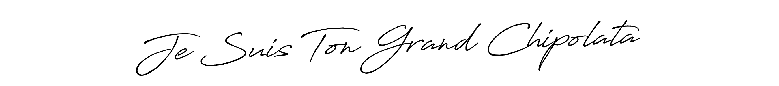 Make a beautiful signature design for name Je Suis Ton Grand Chipolata. Use this online signature maker to create a handwritten signature for free. Je Suis Ton Grand Chipolata signature style 7 images and pictures png