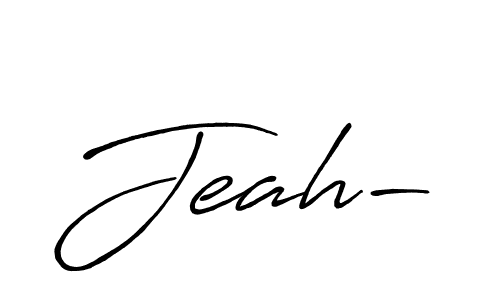 Also we have Jeah- name is the best signature style. Create professional handwritten signature collection using Antro_Vectra_Bolder autograph style. Jeah- signature style 7 images and pictures png