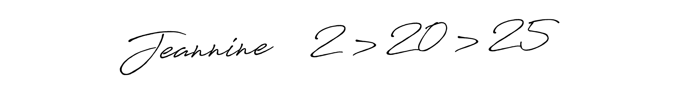 Use a signature maker to create a handwritten signature online. With this signature software, you can design (Antro_Vectra_Bolder) your own signature for name Jeannine    2 > 20 > 25. Jeannine    2 > 20 > 25 signature style 7 images and pictures png