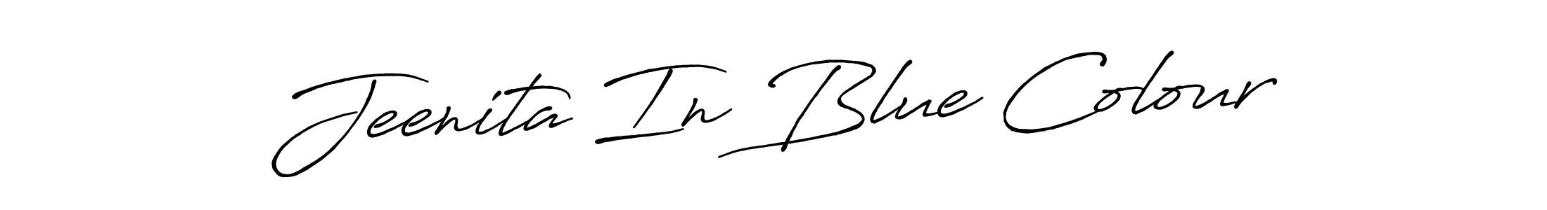 You should practise on your own different ways (Antro_Vectra_Bolder) to write your name (Jeenita In Blue Colour) in signature. don't let someone else do it for you. Jeenita In Blue Colour signature style 7 images and pictures png