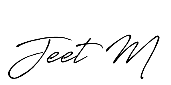 You should practise on your own different ways (Antro_Vectra_Bolder) to write your name (Jeet M) in signature. don't let someone else do it for you. Jeet M signature style 7 images and pictures png