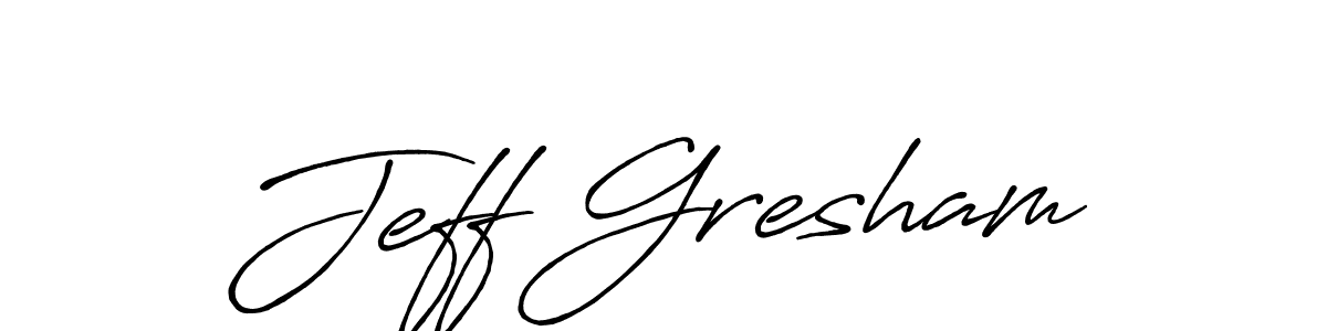 Jeff Gresham stylish signature style. Best Handwritten Sign (Antro_Vectra_Bolder) for my name. Handwritten Signature Collection Ideas for my name Jeff Gresham. Jeff Gresham signature style 7 images and pictures png