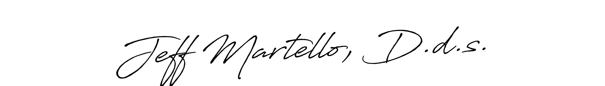 This is the best signature style for the Jeff Martello, D.d.s. name. Also you like these signature font (Antro_Vectra_Bolder). Mix name signature. Jeff Martello, D.d.s. signature style 7 images and pictures png