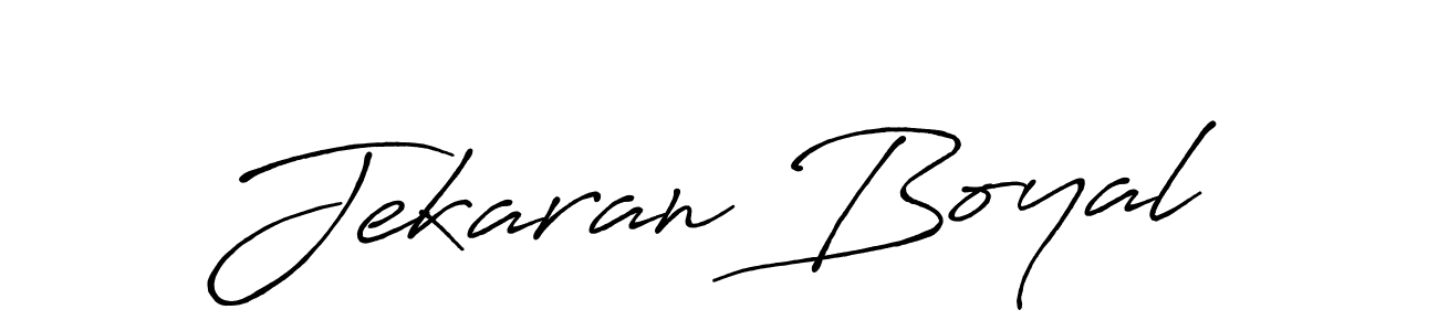 You should practise on your own different ways (Antro_Vectra_Bolder) to write your name (Jekaran Boyal) in signature. don't let someone else do it for you. Jekaran Boyal signature style 7 images and pictures png