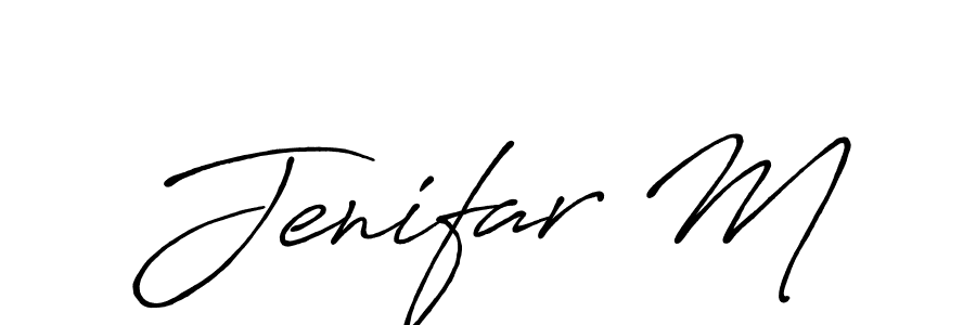 Create a beautiful signature design for name Jenifar M. With this signature (Antro_Vectra_Bolder) fonts, you can make a handwritten signature for free. Jenifar M signature style 7 images and pictures png