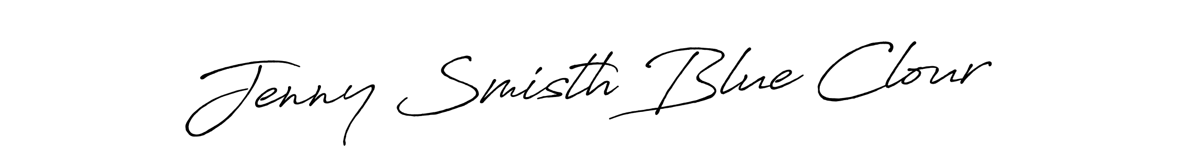 You should practise on your own different ways (Antro_Vectra_Bolder) to write your name (Jenny Smisth Blue Clour) in signature. don't let someone else do it for you. Jenny Smisth Blue Clour signature style 7 images and pictures png