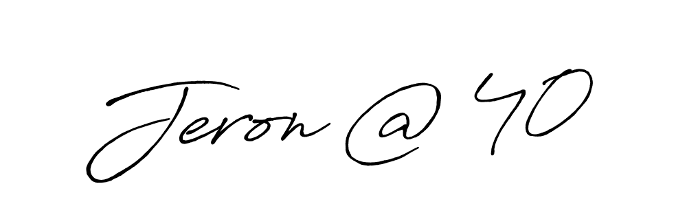 How to make Jeron @ 40 name signature. Use Antro_Vectra_Bolder style for creating short signs online. This is the latest handwritten sign. Jeron @ 40 signature style 7 images and pictures png