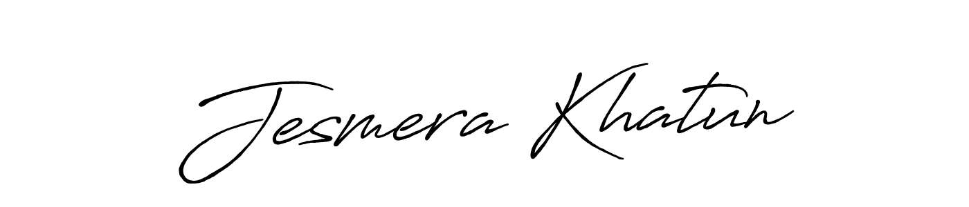 Create a beautiful signature design for name Jesmera Khatun. With this signature (Antro_Vectra_Bolder) fonts, you can make a handwritten signature for free. Jesmera Khatun signature style 7 images and pictures png