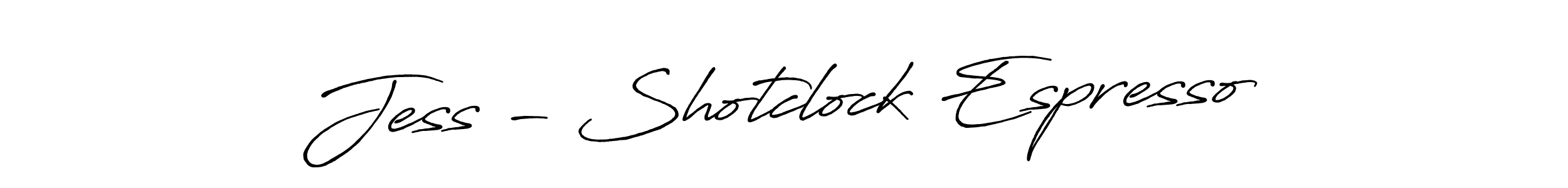 Jess - Shotclock Espresso stylish signature style. Best Handwritten Sign (Antro_Vectra_Bolder) for my name. Handwritten Signature Collection Ideas for my name Jess - Shotclock Espresso. Jess - Shotclock Espresso signature style 7 images and pictures png