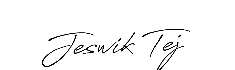 if you are searching for the best signature style for your name Jeswik Tej. so please give up your signature search. here we have designed multiple signature styles  using Antro_Vectra_Bolder. Jeswik Tej signature style 7 images and pictures png