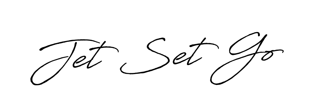 Jet Set Go stylish signature style. Best Handwritten Sign (Antro_Vectra_Bolder) for my name. Handwritten Signature Collection Ideas for my name Jet Set Go. Jet Set Go signature style 7 images and pictures png
