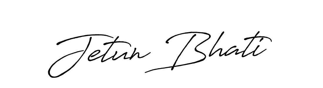 How to make Jetun Bhati signature? Antro_Vectra_Bolder is a professional autograph style. Create handwritten signature for Jetun Bhati name. Jetun Bhati signature style 7 images and pictures png