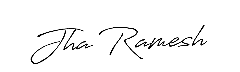 Design your own signature with our free online signature maker. With this signature software, you can create a handwritten (Antro_Vectra_Bolder) signature for name Jha Ramesh. Jha Ramesh signature style 7 images and pictures png