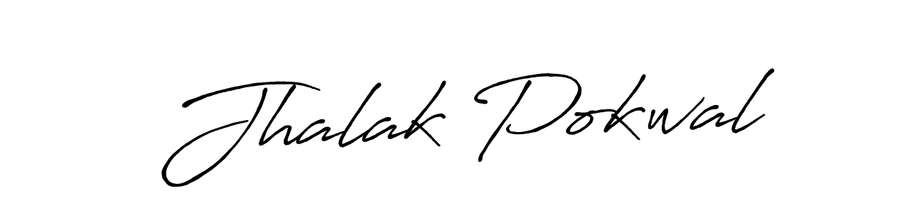 Create a beautiful signature design for name Jhalak Pokwal. With this signature (Antro_Vectra_Bolder) fonts, you can make a handwritten signature for free. Jhalak Pokwal signature style 7 images and pictures png
