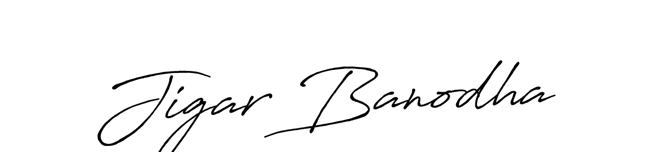 Make a beautiful signature design for name Jigar Banodha. With this signature (Antro_Vectra_Bolder) style, you can create a handwritten signature for free. Jigar Banodha signature style 7 images and pictures png